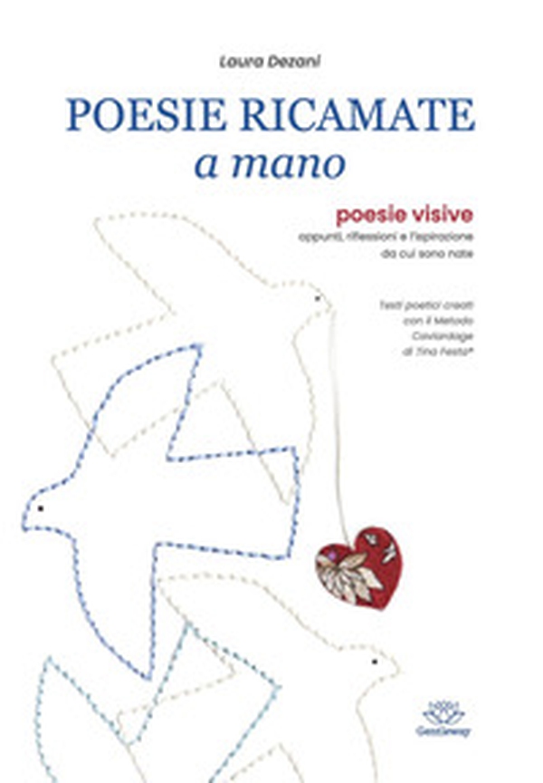 Poesie ricamate a mano. Poesie visive - Librerie.coop