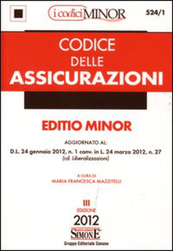 Codice delle assicurazioni. Ediz. minore - Librerie.coop Codice delle assicurazioni. Ediz. minore - Librerie.coop