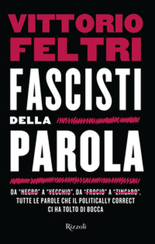 Fascisti della parola - Librerie.coop Fascisti della parola - Librerie.coop