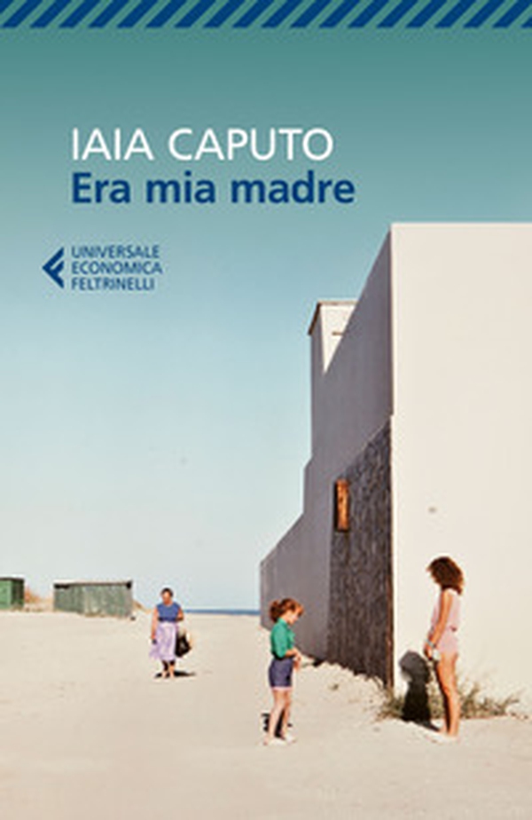 Era mia madre - Librerie.coop Era mia madre - Librerie.coop