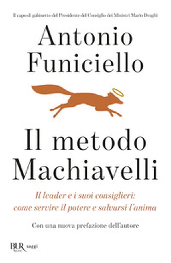 Il metodo Machiavelli. Il leader e i suoi consiglieri: come servire il potere e salvarsi l'anima - Librerie.coop Il metodo Machiavelli. Il leader e i suoi consiglieri: come servire il potere e salvarsi l'anima - Librerie.coop