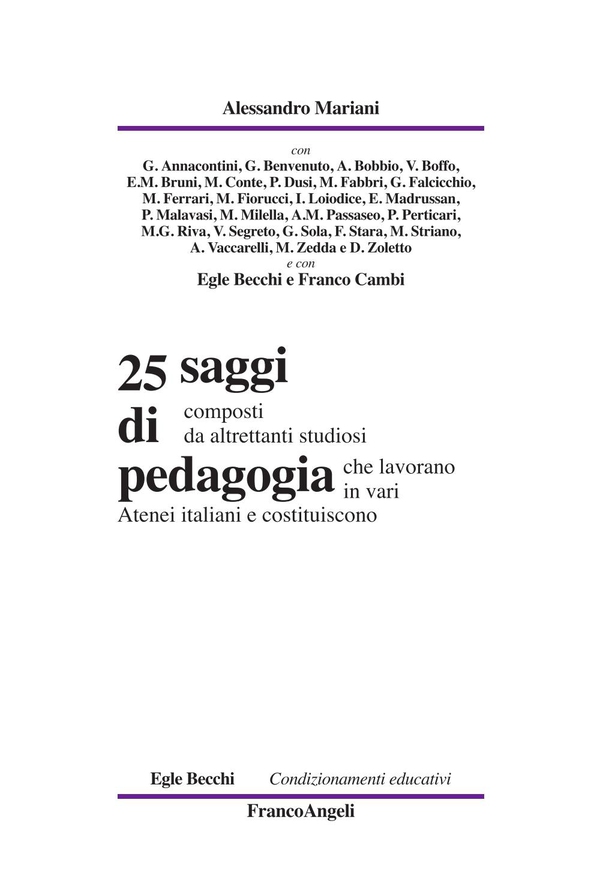 Venticinque saggi di pedagogia - Librerie.coop Venticinque saggi di pedagogia - Librerie.coop