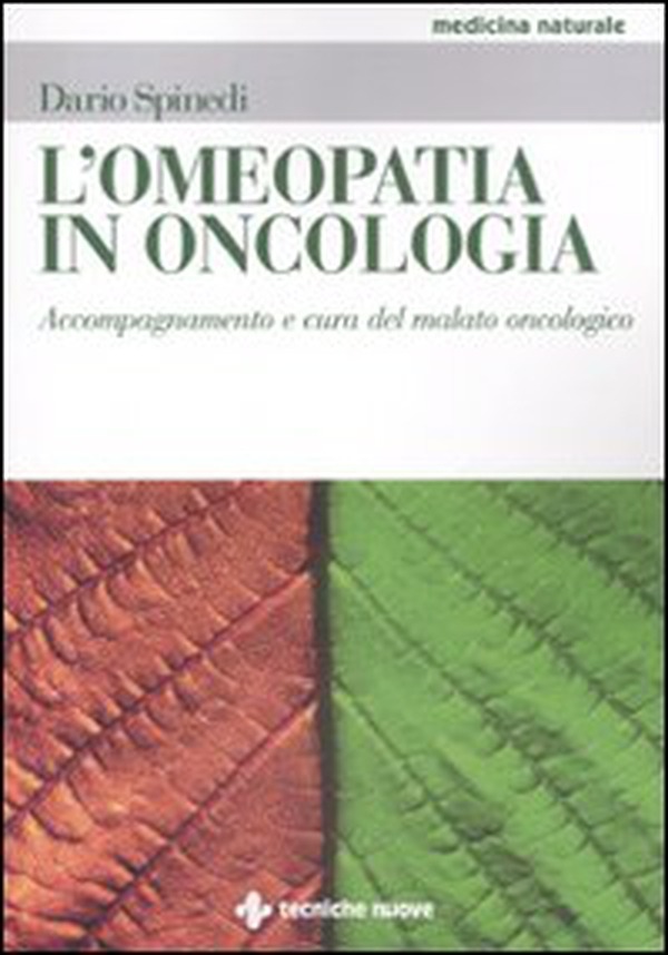 L'omeopatia in oncologia. Accompagnamento e cura del malato oncologico - Librerie.coop L'omeopatia in oncologia. Accompagnamento e cura del malato oncologico - Librerie.coop