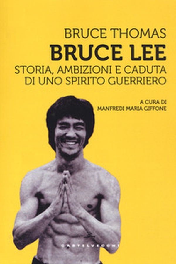 Bruce Lee. Storia, ambizioni e caduta di uno spirito guerriero - Librerie.coop Bruce Lee. Storia, ambizioni e caduta di uno spirito guerriero - Librerie.coop