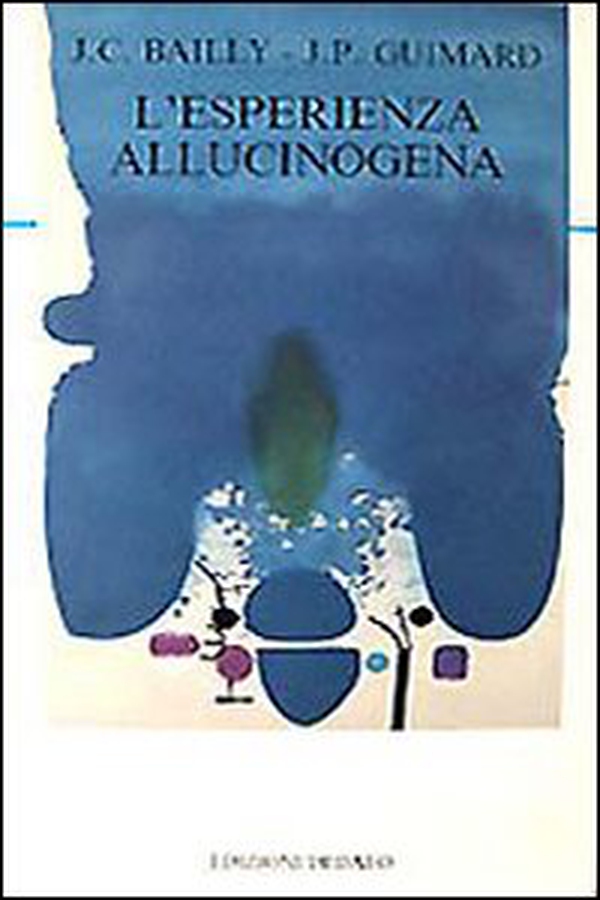 L'esperienza allucinogena - Librerie.coop L'esperienza allucinogena - Librerie.coop