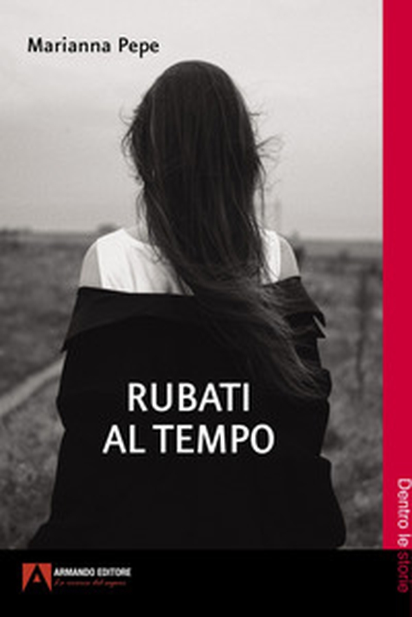 Rubati al tempo - Librerie.coop Rubati al tempo - Librerie.coop