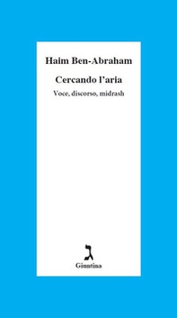 Cercando l'aria. Voce, discorso, midrash - Librerie.coop Cercando l'aria. Voce, discorso, midrash - Librerie.coop