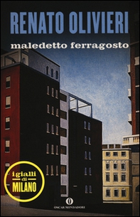 Maledetto ferragosto. I gialli di Milano - Librerie.coop Maledetto ferragosto. I gialli di Milano - Librerie.coop