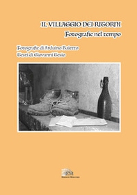 Il villaggio dei ritorni. Fotografie nel tempo - Librerie.coop Il villaggio dei ritorni. Fotografie nel tempo - Librerie.coop