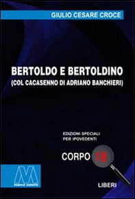 Bertoldo e Bertoldino col Cacasenno - Librerie.coop