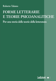 Forme letterarie e teorie psicoanalitiche. Per una storia delle teorie della letteratura - Librerie.coop Forme letterarie e teorie psicoanalitiche. Per una storia delle teorie della letteratura - Librerie.coop