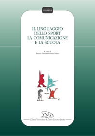 Il linguaggio dello sport, la comunicazione e la scuola - Librerie.coop