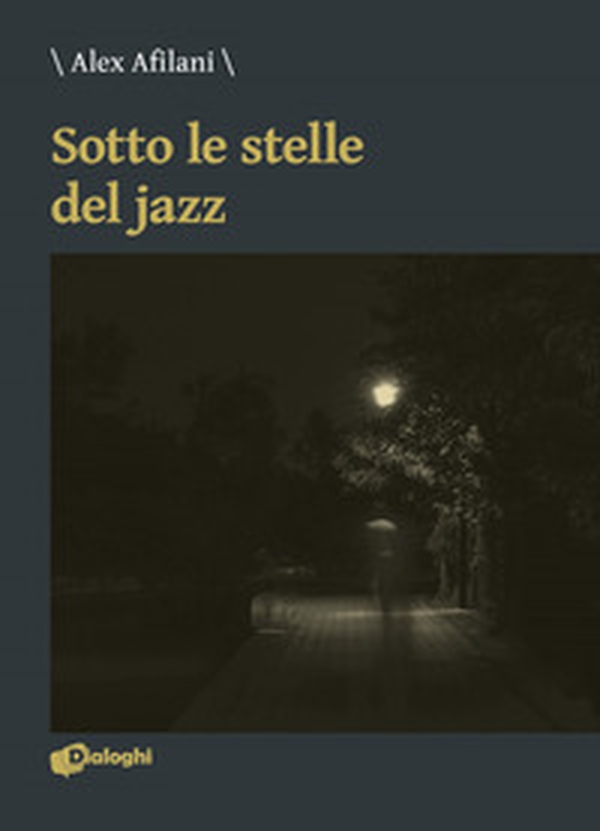 Sotto le stelle del jazz - Librerie.coop Sotto le stelle del jazz - Librerie.coop