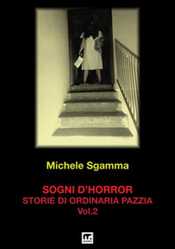 Sogni d'horror - Vol. 2 - Librerie.coop Sogni d'horror - Vol. 2 - Librerie.coop