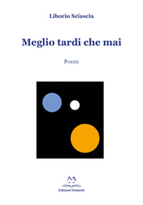 Meglio tardi che mai - Librerie.coop Meglio tardi che mai - Librerie.coop