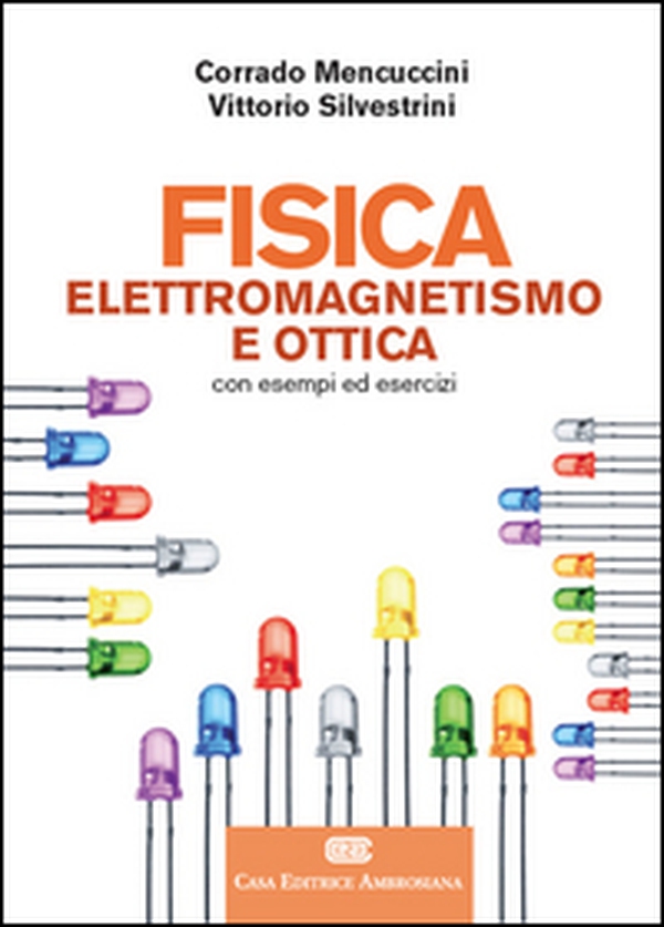 Fisica 2. Elettromagnetismo e ottica - Librerie.coop Fisica 2. Elettromagnetismo e ottica - Librerie.coop