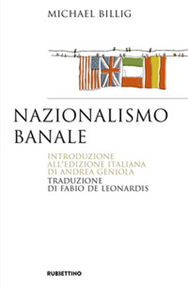 Nazionalismo banale - Librerie.coop Nazionalismo banale - Librerie.coop
