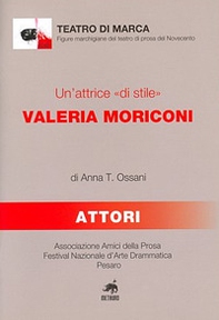 Un'attrice «di stile». Valeria Moriconi - Librerie.coop