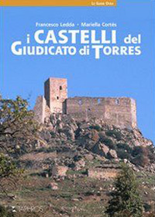 I castelli del giudicato di Torres - Librerie.coop I castelli del giudicato di Torres - Librerie.coop