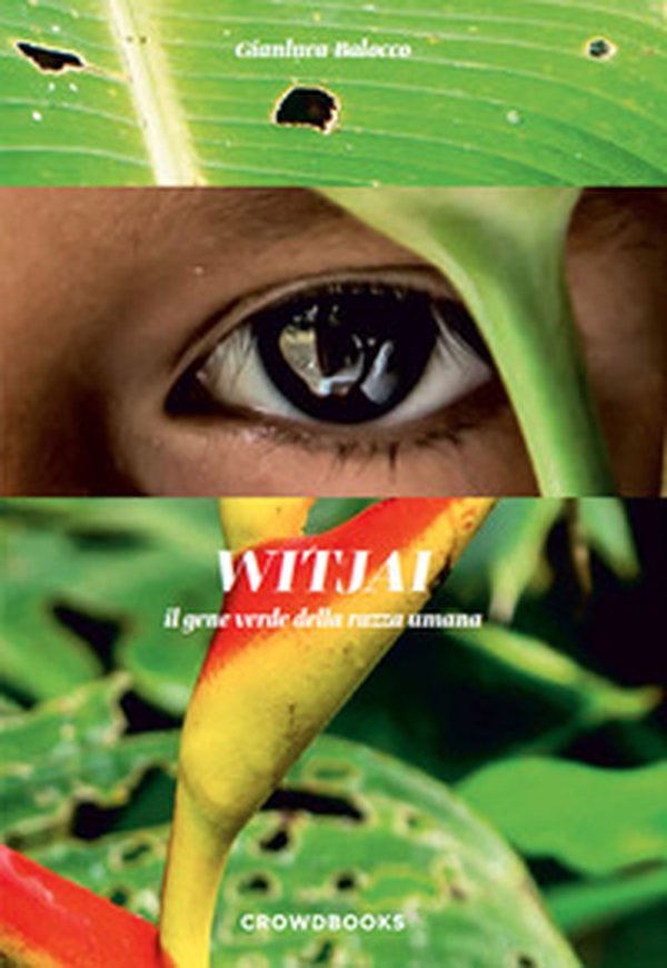 Witjai. Il gene verde della razza umana - Librerie.coop Witjai. Il gene verde della razza umana - Librerie.coop