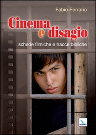 Cinema e disagio. Schede filmiche e tracce bibliche - Librerie.coop Cinema e disagio. Schede filmiche e tracce bibliche - Librerie.coop