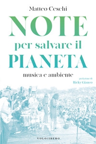 Note per salvare il pianeta. Musica e ambiente - Librerie.coop