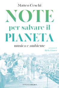 Note per salvare il pianeta. Musica e ambiente - Librerie.coop Note per salvare il pianeta. Musica e ambiente - Librerie.coop