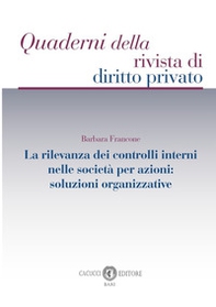 La rilevanza dei controlli interni nelle società per azioni: soluzioni organizzative - Librerie.coop La rilevanza dei controlli interni nelle società per azioni: soluzioni organizzative - Librerie.coop