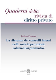 La rilevanza dei controlli interni nelle società per azioni: soluzioni organizzative - Librerie.coop