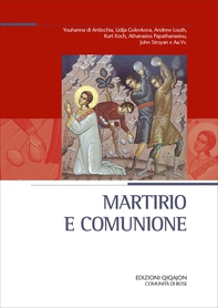 Martirio e comunione - Librerie.coop