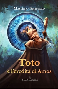 Toto e l'eredità di Amos - Librerie.coop