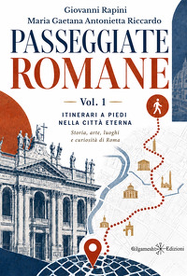 Passeggiate romane - Vol. 1 - Librerie.coop