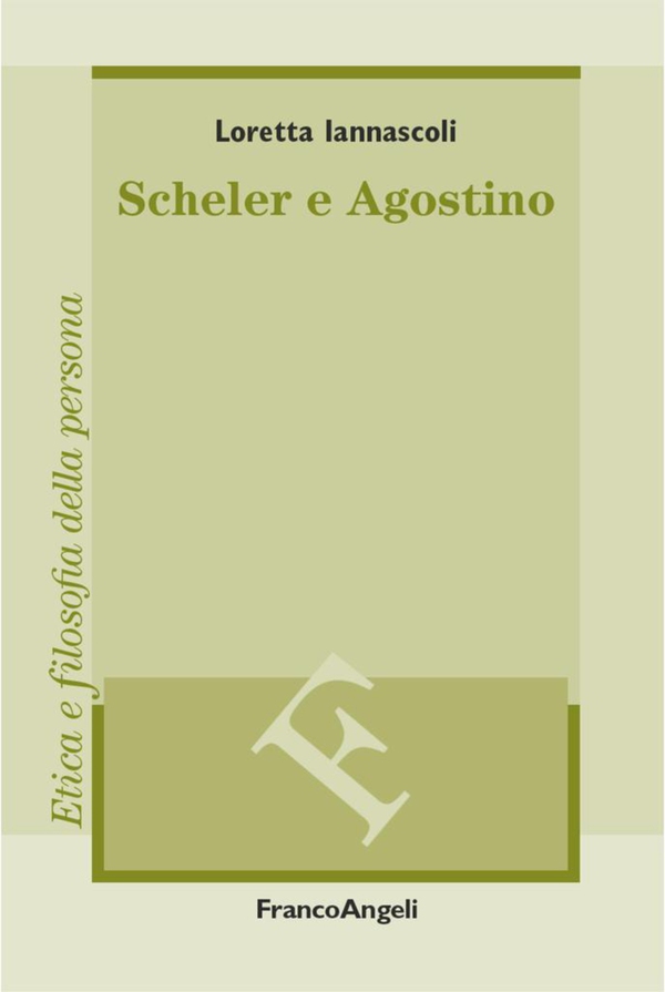 Scheler e Agostino - Librerie.coop Scheler e Agostino - Librerie.coop