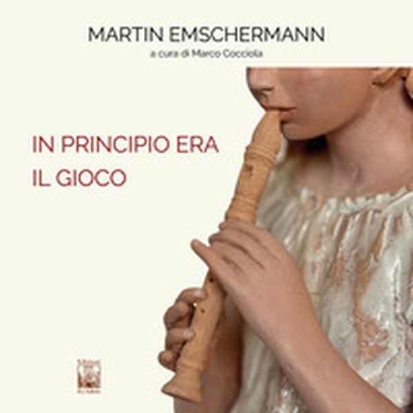 In principio era il Gioco. Martin Emschermann. Ediz. italiana e inglese - Librerie.coop