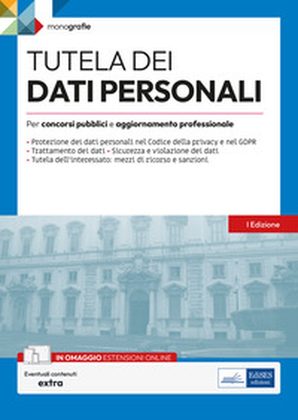 Tutela dei dati personali. Per concorsi pubblici e aggiornamento professionale - Librerie.coop