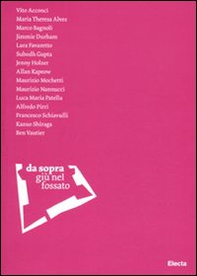 Da sopra. Giù nel fossato. Catalogo della mostra (Bari, 15 marzo-16 maggio 2010). Ediz. italiana e inglese - Librerie.coop