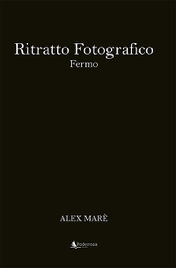Ritratto fotografico. Fermo - Librerie.coop Ritratto fotografico. Fermo - Librerie.coop