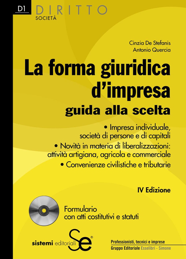 La forma giuridica d'impresa guida alla scelta - Librerie.coop La forma giuridica d'impresa guida alla scelta - Librerie.coop