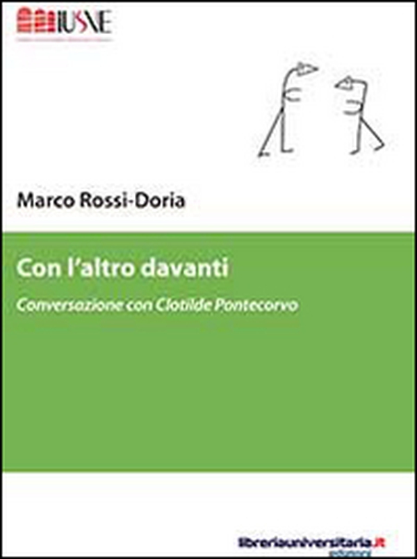 Con l'altro davanti. Conversazione con Clotilde Pontecorvo - Librerie.coop Con l'altro davanti. Conversazione con Clotilde Pontecorvo - Librerie.coop