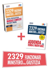 2329 funzionari Ministero della Giustizia. Prova preselettiva. Manuale completo per tutti i profili - Librerie.coop 2329 funzionari Ministero della Giustizia. Prova preselettiva. Manuale completo per tutti i profili - Librerie.coop