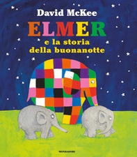 Elmer e la storia della buonanotte - Librerie.coop