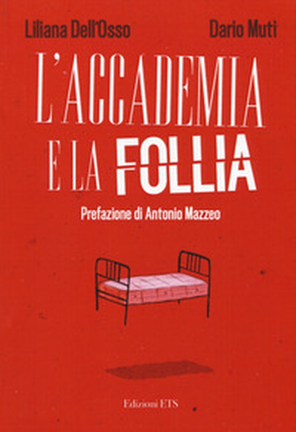 L'accademia e la follia - Librerie.coop L'accademia e la follia - Librerie.coop