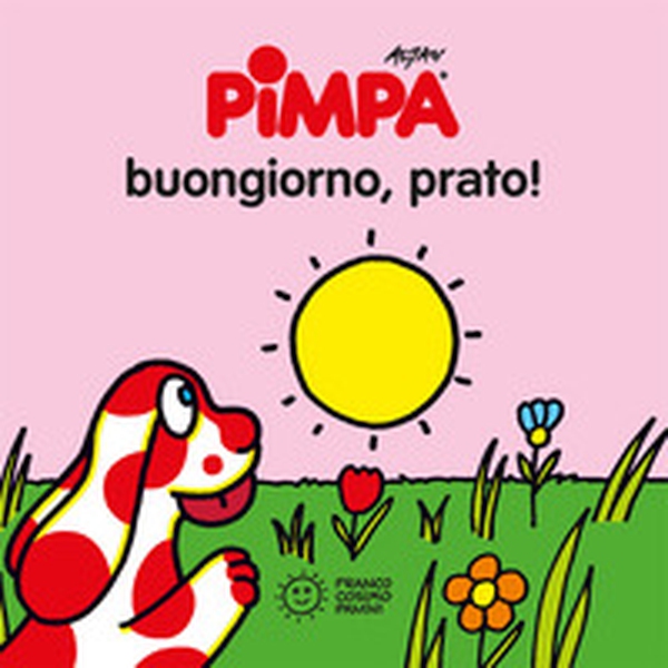 Pimpa. Buongiorno, prato! - Librerie.coop Pimpa. Buongiorno, prato! - Librerie.coop