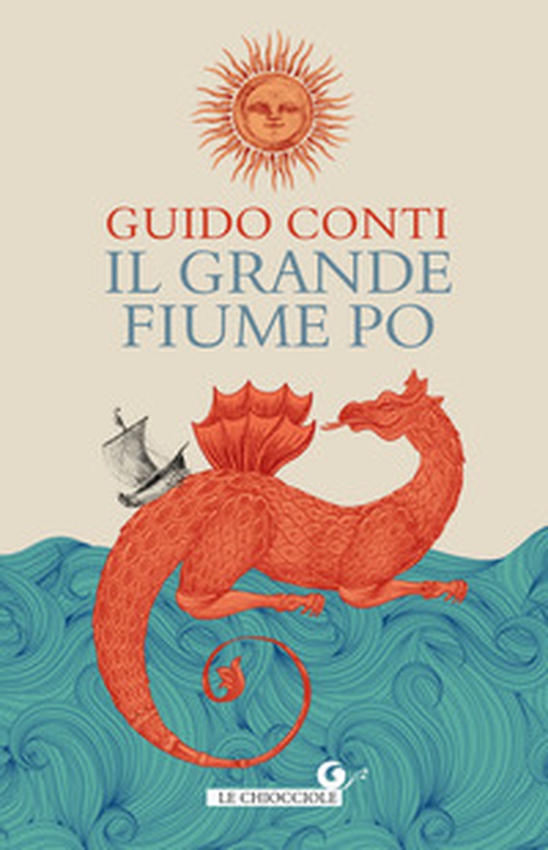 Il grande fiume Po - Librerie.coop Il grande fiume Po - Librerie.coop
