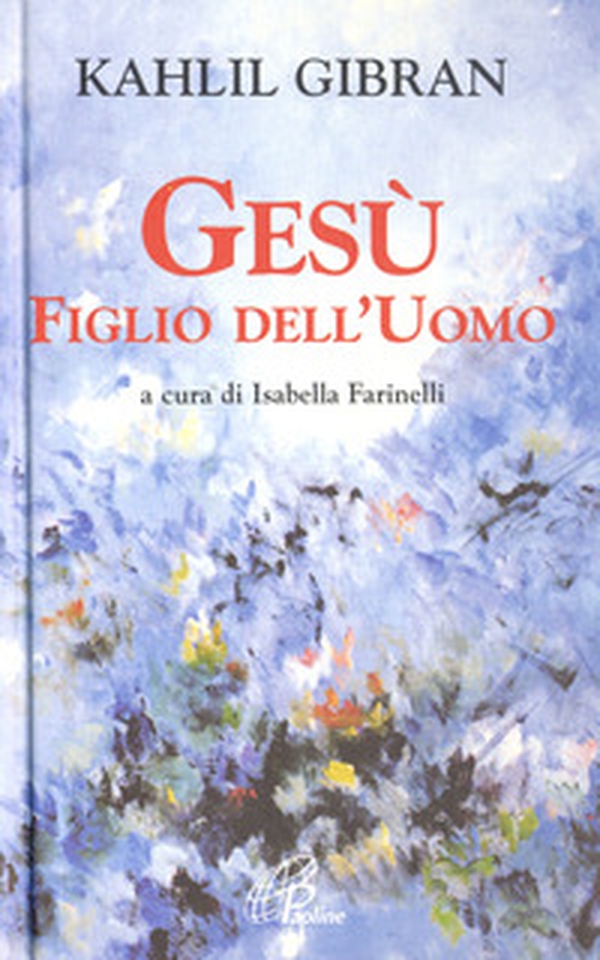 Gesù figlio dell'uomo - Librerie.coop Gesù figlio dell'uomo - Librerie.coop