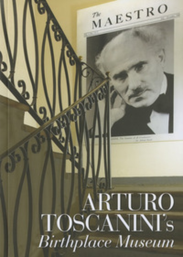 Arturo Toscanini's birthplace museum - Librerie.coop Arturo Toscanini's birthplace museum - Librerie.coop