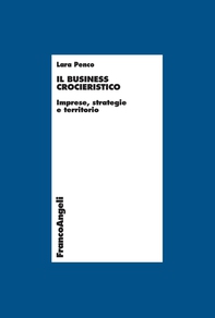 Il business crocieristico. Imprese, strategie e territorio - Librerie.coop Il business crocieristico. Imprese, strategie e territorio - Librerie.coop