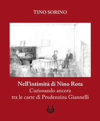 Nell'intimità di Nino Rota. Curiosando ancora tra le carte di Prudenzina Giannelli - Librerie.coop Nell'intimità di Nino Rota. Curiosando ancora tra le carte di Prudenzina Giannelli - Librerie.coop