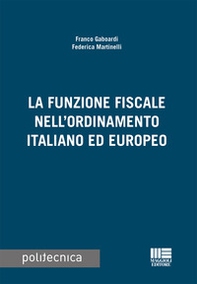 La funzione fiscale nell'ordinamento italiano ed europeo - Librerie.coop