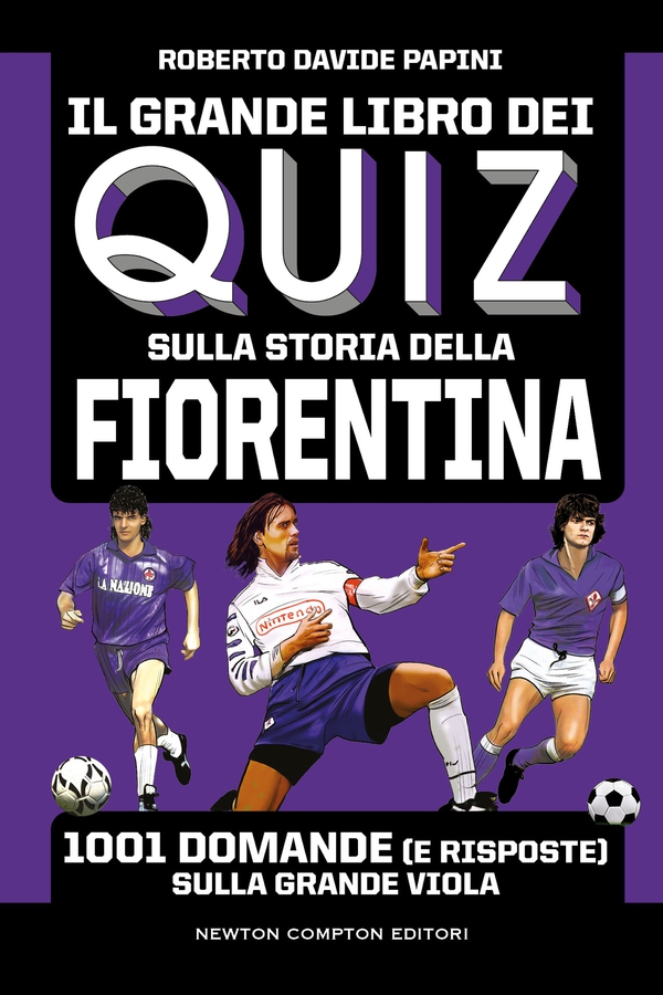Il grande libro dei quiz sulla storia della Fiorentina - Librerie.coop Il grande libro dei quiz sulla storia della Fiorentina - Librerie.coop